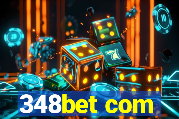 348bet com